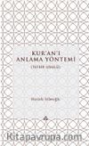 Kur'an'ı Anlama Yöntemi (Tefsir-Usul) (Ciltli)