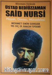 Bilinmeyen Yönleriyle Üstad Bediüzzaman Said Nursi