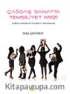 Çağdaş Sanatta Temsiliyet Krizi & Çağdaş Kuramlar ve Güncel Tartışmalar