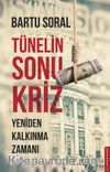 Tünelin Sonu Kriz & Yeniden Kalkınma Zamanı