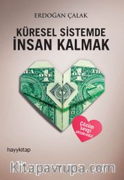 Küresel Sistemde İnsan Kalmak