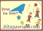 Şiirimi Kim Dinler?
