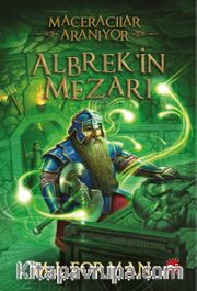 Maceracılar Aranıyor / Albrek'in Mezarı 3. Kitap
