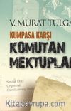 Kumpasa Karşı Komutan Mektupları