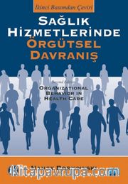 Sağlık Hizmetlerinde Örgütsel Davranış