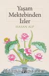 Yaşam Mektebinden İzler