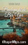 Budapeşte'de Bir Yer 