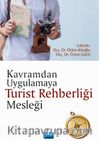 Kavramdan Uygulamaya Turist Rehberliği Mesleği