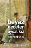 Beyaz Geceler-Uysal Kız