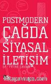 Postmodern Çağda Siyasal İletişim