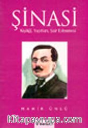 Şinasi Kişiliği, Yapıtları, Şair Evlenmesi
