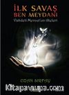 İlk Savaş Ben Meydanı