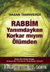 Rabbim Yanımdayken Korkar mıyım Ölümden