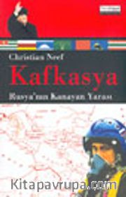 Kafkasya Rusya'nın Kanayan Yarası