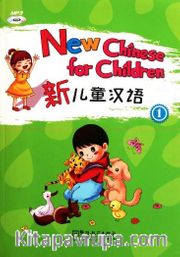 New Chinese for Children 1 + downloadable audio  (Çocuklar için Çince)