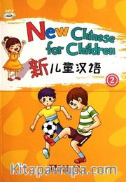 New Chinese for Children 2 +downloadable audio (Çocuklar için Çince)