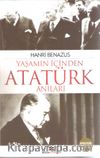 Yaşamın İçinden Atatürk Anıları