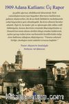 1909 Adana Katliamı: Üç Rapor