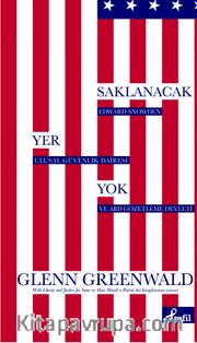 Saklanacak Yer Yok <br /> Edward Snowden Ulusal Güvenlik Dairesi ve ABD Gözetleme Devleti