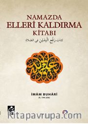 Namazda Elleri Kaldırma Kitabı