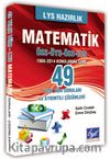 49 Yılın ÜSS ÖYS ÖSS LYS Matematik Soruları ve Ayrıntılı Çözümleri