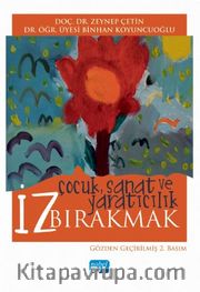 İz Bırakmak <br /> Çocuk, Sanat ve Yaratıcılık