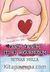 Canım Yavrum, İyi ki Doğurmuşum