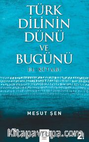 Türk Dilinin Dünü Ve Bugünü