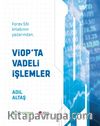 Viop'ta Vadeli İşlemler