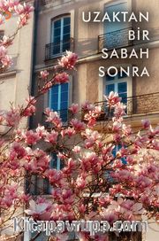 Uzaktan Bir Sabah Sonra