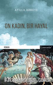 On Kadın, Bir Hayal