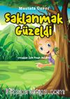 Saklanmak Güzeldi & Çocuklar İçin Oyun Öyküleri