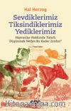 Sevdiklerimiz, Tiksindiklerimiz, Yediklerimiz & Hayvanlar Hakkında Tutarlı Düşünmek Neden Bu Kadar Zordur?