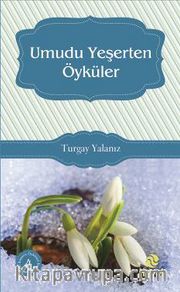 Umudu Yeşerten Öyküler