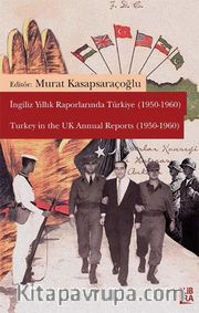 İngiliz Yıllık Raporlarında Türkiye (1950-1960) <br />  Turkey in the UK Annual Reports (1950-1960)