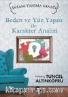 Beden ve Yüz Yapısı ile Karakter Analizi