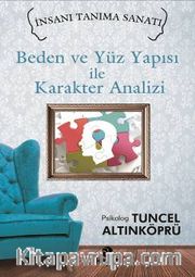 Beden ve Yüz Yapısı ile Karakter Analizi