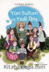 Yün Sultan ve Yedi İbiş 