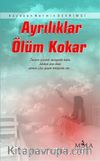 Ayrılıklar Ölüm Kokar