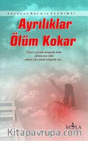 Ayrılıklar Ölüm Kokar