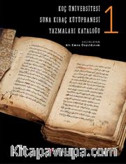 Koç Üniversitesi Suna Kıraç Kütüphanesi Yazmalar Kataloğu 1