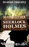 Altın Kelebek / Sherlock Holmez