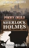 Priory Okulu / Sherlock Holmes