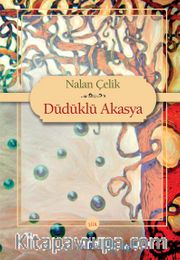Düdüklü Akasya