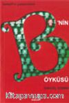 B'nin Öyküsü