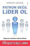 Patron Değil Lider Ol