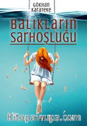 Balıkların Sarhoşluğu