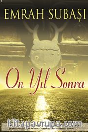On Yıl Sonra