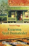 Kızarmış Yeşil Domatesler