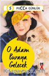 O Adam Buraya Gelecek / Pucca Günlük 5